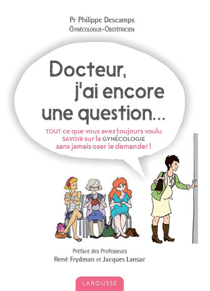 Docteur, j'ai encore une question...